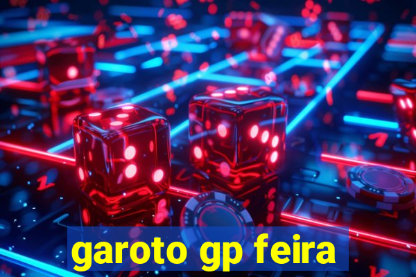 garoto gp feira